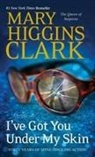 Mary Clark, Mary Higgins Clark - I've Got You Under My Skin