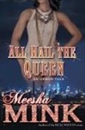 Meesha Mink - All Hail the Queen