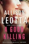 Allison Leotta - A Good Killing
