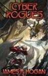 James P. Hogan, Joe Pruett - Cyber Rogues