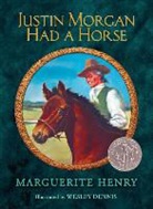 Marguerite Henry, Marguerite/ Dennis Henry, Wesley Dennis - Justin Morgan Had a Horse