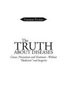 Tihomir Petrov - The Truth about Diseases