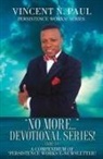 Vincent N Paul, Vincent N. Paul - No More... Devotional Series! (Vol. 1)