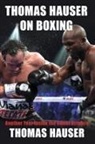 Thomas Hauser - Thomas Hauser on Boxing