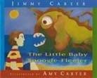 Jimmy Carter, Jimmy/ Carter Carter, Amy Carter - The Little Baby Snoogle-Fleejer