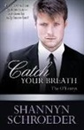 Shannyn Schroeder - Catch Your Breath