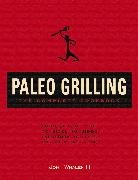 TBA, John Whalen, John Whalen III - The Complete Paleo Grilling Cookbook
