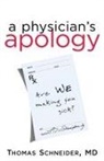 Thomas Schneider - A Physician's Apology