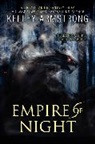 Kelley Armstrong - Empire of Night