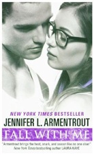 Jennifer L. Armentrout, Armentrout Jennifer L. - Fall With Me