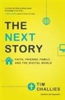 Tim Challies - The Next Story