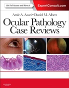 Daniel M. Albert, Amir A. Azari - Ocular Pathology Case Reviews