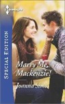 Joanna Sims - Marry Me, Mackenzie!