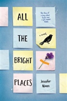 Jennifer Niven - All the Bright Places