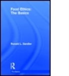 Ronald Sandler, Ronald L. Sandler, Ronald L. (Northeastern University Sandler, Sandler Ronald L. - Food Ethics: The Basics