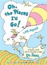 Dr Seuss, Dr. Seuss, Dr. Suess, Seuss, Jan Gerardi - Oh, the Places I'll Go! by ME, Myself