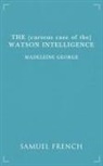 Madeleine George - (Curious Case of The) Watson Intelligence