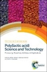 Alfonso Jim¿z, Alfonso (University of Alicante Jimenez, Alfonso Peltzer Jimenez, Prof. Alfonso (University of Alicante Jimenez, Yoshiharu Kimura, Alfonso Jimenez... - Poly(lactic Acid) Science and Technology