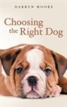 Darren Moore - Choosing the Right Dog