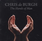 Chris de Burgh, Chris De Burgh - The Hands of Man, 1 Audio-CD (Audiolibro)