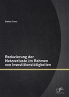 Stefan Trost - Reduzierung der Netzverluste im Rahmen von Investitionstätigkeiten