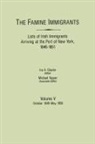 Ira A. Glazier, Michael Tepper - Famine Immigrants. Lists of Irish Immigrants Arriving at the Port of New York, 1846-1851. Volume V