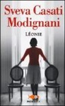 Sveva Casati Modignani - Léonie