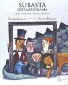 Gracia Iglesias Lodares, Susana Rosique Díaz - Subasta extraordinaria : en el museo de todo lo perdido