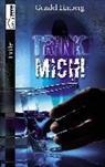 Gundel Limberg - Trink mich!