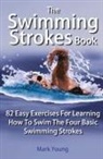 Mark Young - The Swimming Strokes Book