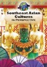 Don Nardo - Southeast Asian Cultures in Perspective