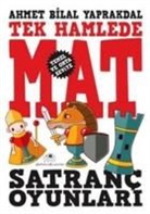 Ahmet Bilal Yaprakdal - Tek Hamlede Mat Satranc Oyunlari