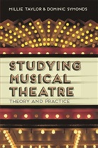 D. Symonds, Dominic Symonds, M. Taylor, Millie Taylor, Millie Symonds Taylor - Studying Musical Theatre