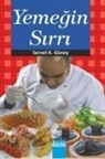 Servet K. Güney - Yemegin Sirri