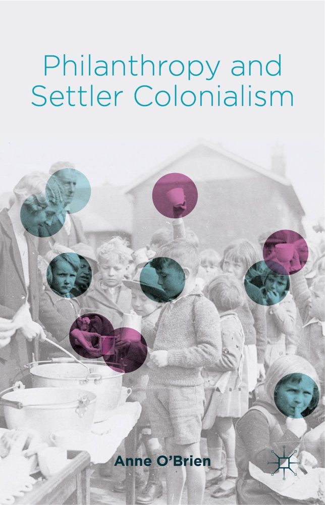 &apos, Anne Brien, O&apos, Anne O''brien, A O'Brien, … - Philanthropy and Settler Colonialism