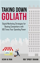 R. Graham, Rob Graham, Rob "Spider" Graham, Rob Spider Graham, Kevin Ryan, K. Ryan... - Taking Down Goliath