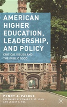 P Pasque, P. Pasque, Penny A. Pasque - American Higher Education, Leadership, and Policy