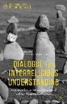 Leonard Swidler - Dialogue for Interreligious Understanding