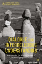 L. Swidler, Leonard Swidler - Dialogue for Interreligious Understanding