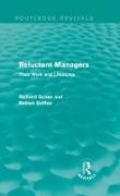 Robert Goffee, Goffee Robert, R Scase, R Goffee Scase, R. Scase, … - Reluctant Managers (Routledge Revivals) Their Work and Lifestyles