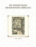 Emilio Da Rold - de Vindicanda Humanitate Libellus