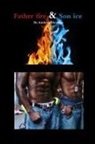 Anthony Hawkins - Father Fire & Son Ice
