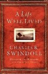 Charles R. Swindoll, Charles R. Dr Swindoll - Cu a Life Well Lived