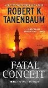Robert K. Tanenbaum - Fatal Conceit