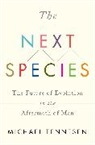 Michael Tennesen - The Next Species