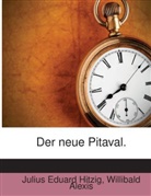 Willibald Alexis, Julius Eduard Hitzig - Der neue Pitaval.