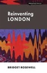 Bridget Rosewell - Reinventing London