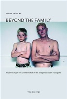 Meike Kröncke - Beyond the Family