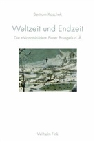 Bertram Kaschek - Weltzeit und Endzeit