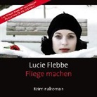 Lucie Flebbe, Merete Brettschneider - Fliege machen, 1 MP3-CD (Hörbuch)